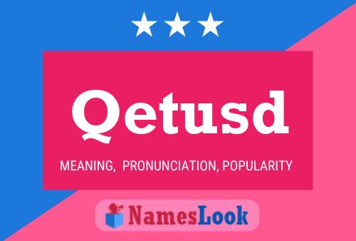 Qetusd Name Poster