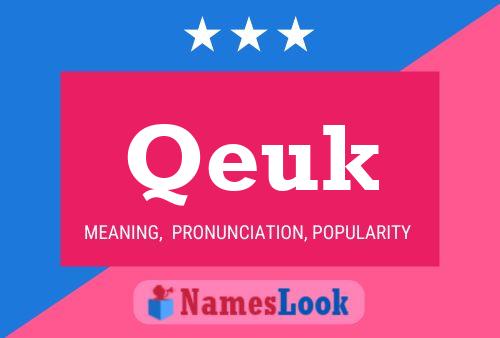 Qeuk Name Poster