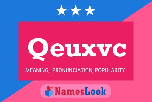 Qeuxvc Name Poster