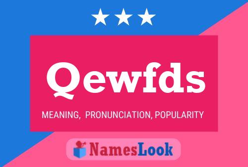 Qewfds Name Poster