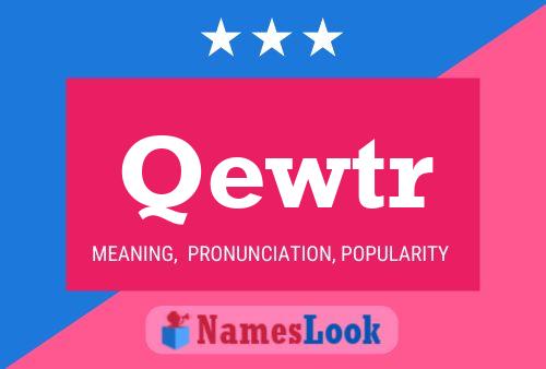 Qewtr Name Poster