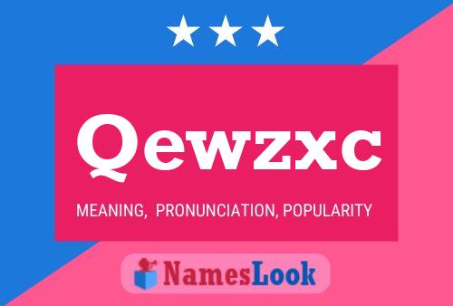 Qewzxc Name Poster