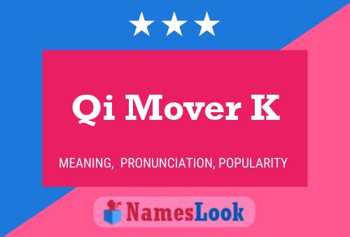 Qi Mover K Name Poster