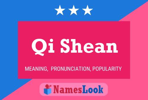 Qi Shean Name Poster