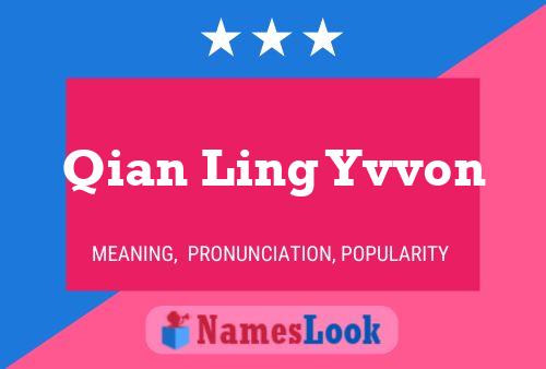 Qian Ling Yvvon Name Poster