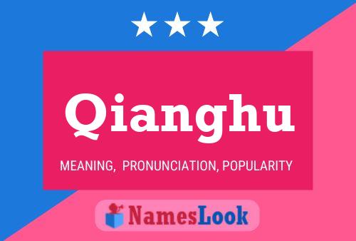 Qianghu Name Poster