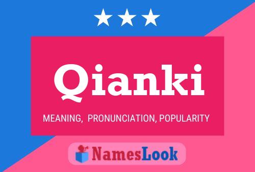 Qianki Name Poster