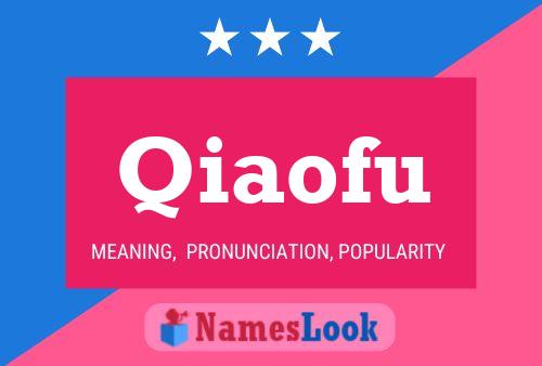 Qiaofu Name Poster