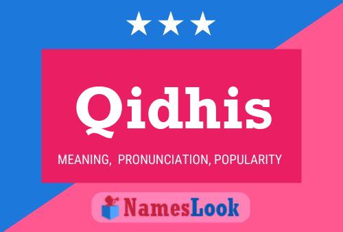 Qidhis Name Poster