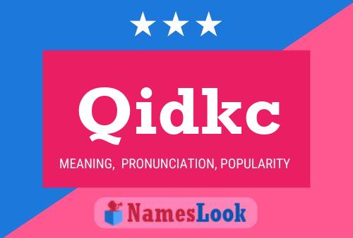 Qidkc Name Poster