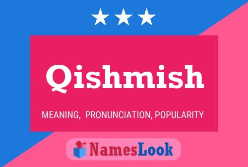 Qishmish Name Poster