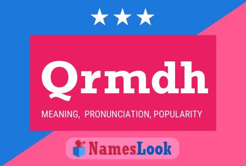 Qrmdh Name Poster