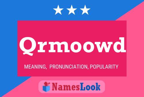 Qrmoowd Name Poster