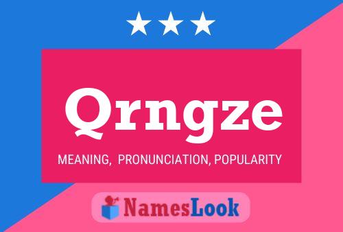 Qrngze Name Poster