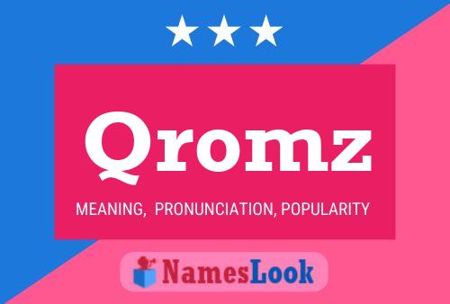 Qromz Name Poster