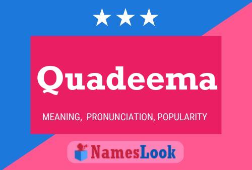 Quadeema Name Poster