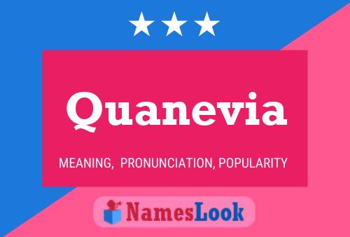 Quanevia Name Poster