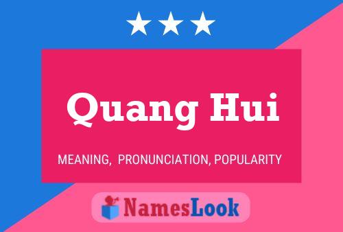 Quang Hui Name Poster