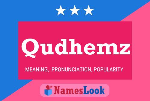 Qudhemz Name Poster