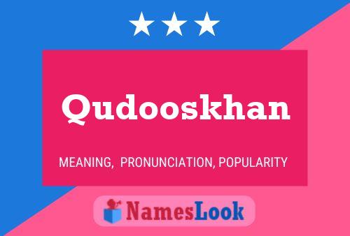 Qudooskhan Name Poster