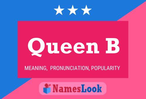 Queen B Name Poster