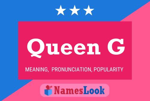 Queen G Name Poster