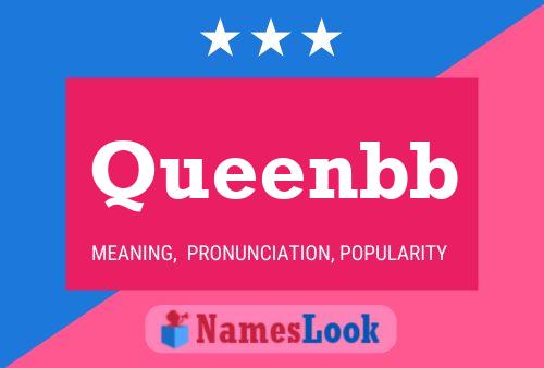 Queenbb Name Poster