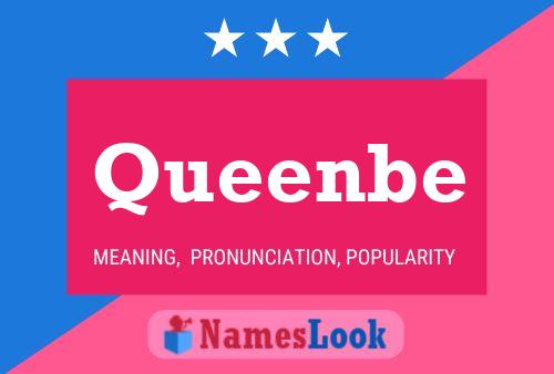 Queenbe Name Poster