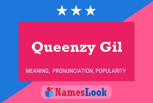 Queenzy Gil Name Poster