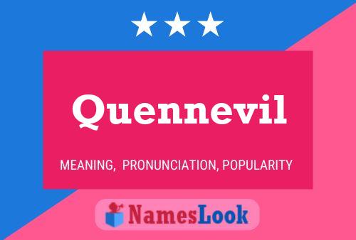 Quennevil Name Poster