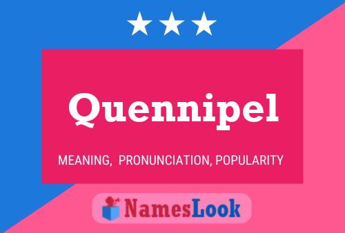 Quennipel Name Poster