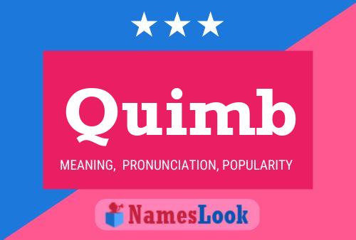 Quimb Name Poster