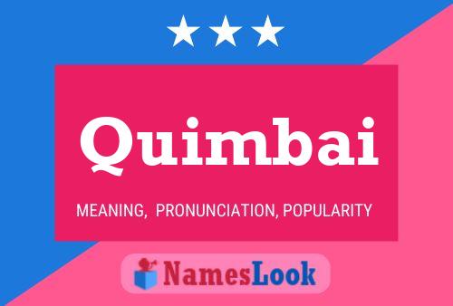 Quimbai Name Poster