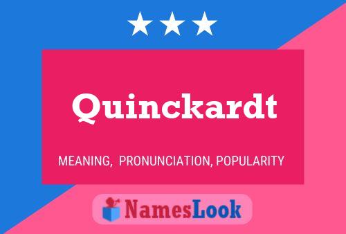 Quinckardt Name Poster