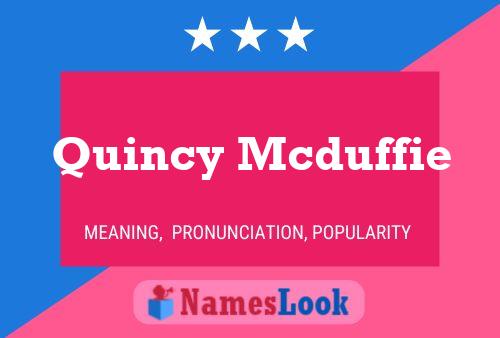 Quincy Mcduffie Name Poster