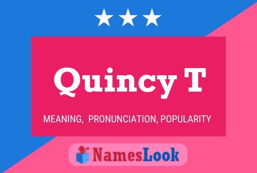 Quincy T Name Poster