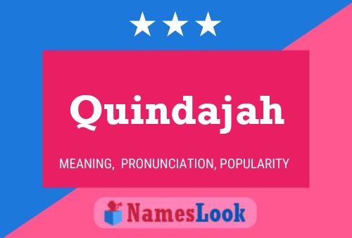 Quindajah Name Poster