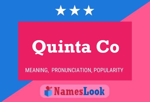 Quinta Co Name Poster