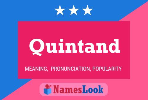 Quintand Name Poster