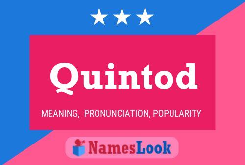 Quintod Name Poster