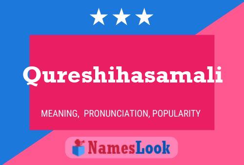 Qureshihasamali Name Poster