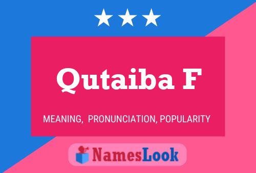 Qutaiba F Name Poster