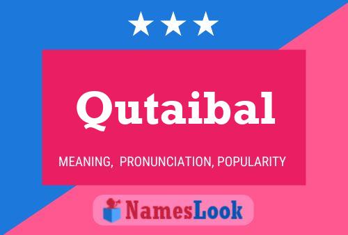 Qutaibal Name Poster