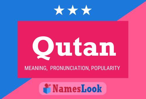 Qutan Name Poster