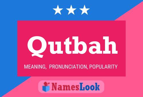 Qutbah Name Poster