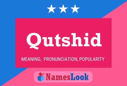 Qutshid Name Poster