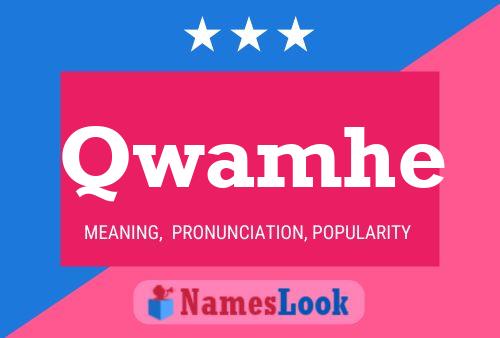 Qwamhe Name Poster