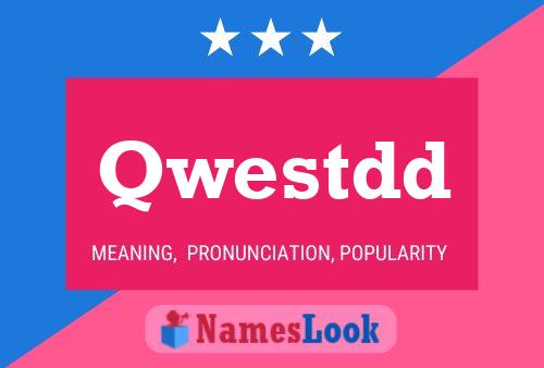 Qwestdd Name Poster