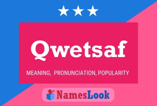 Qwetsaf Name Poster