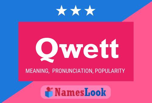 Qwett Name Poster